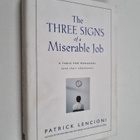 Patrick Lencioni : The three signs of a miserable job : a... - pikkukuva 1