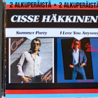 CISSE HÄKKINEN: Summer Party _ I Love You Anyway _ CD - pikkukuva 1