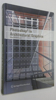 Horst Sondermann : Photoshop in Architectural Graphics