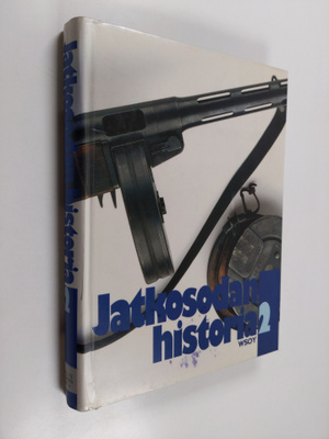 Jatkosodan historia 2 : Hyökkäys Itä-Karjalaan ja Karjala...