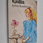 Martha Sandwall-Bergström : Gulla-tyttö koulussa - pikkukuva 1