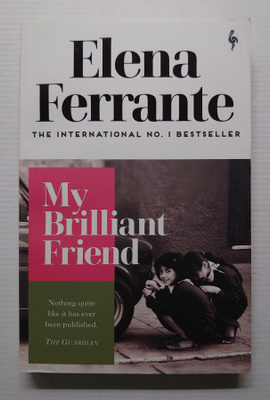 Elena Ferrante - My Brilliant Friend