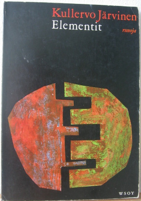Kullervo Järvinen: Elementit, Wsoy 1966. 62 s.