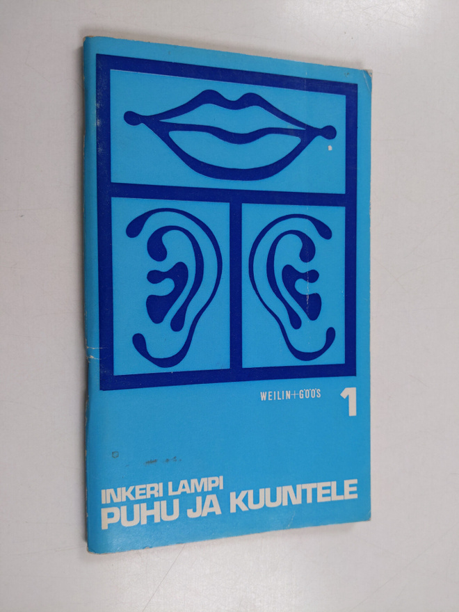 Inkeri Lampi : Puhu ja kuuntele : puheilmaisun ja kuuntel...