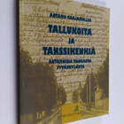 Antamo Vaajakallio : Tallukoita ja tanssikenkiä : antamoi... - pikkukuva 1