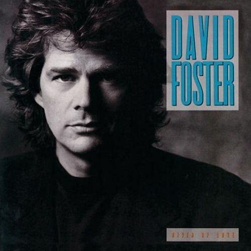 David Foster – River Of Love LP
