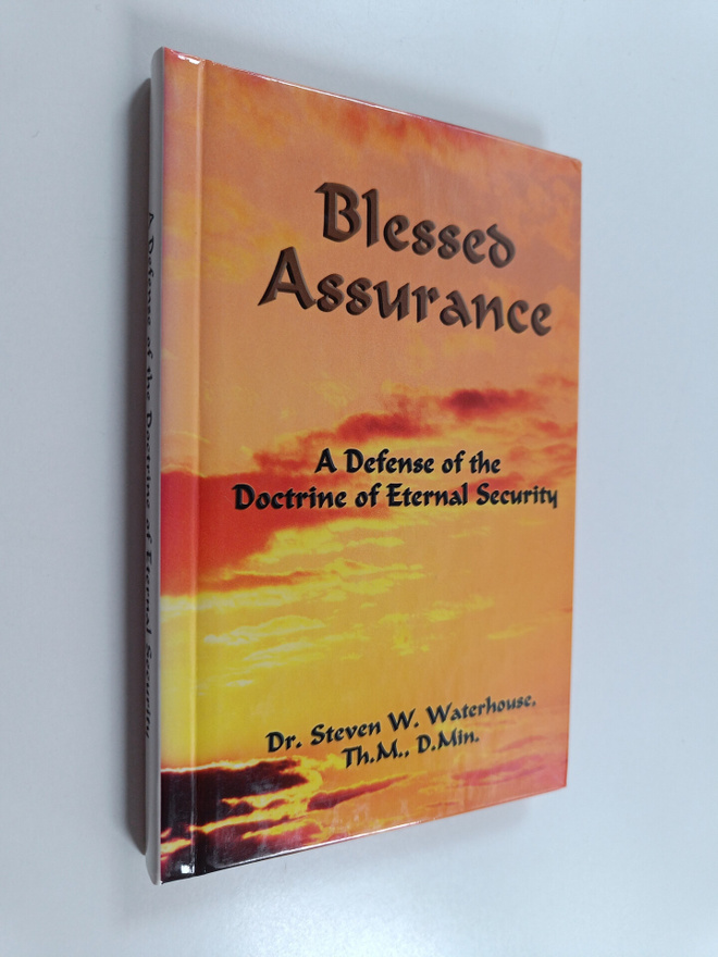 Steven Waterhouse ym. : Blessed Assurance - A Defense of ...