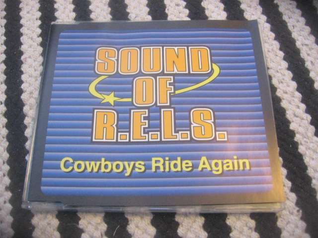 Sound Of R.E.L.S. - Cowboys Ride Again (cds)