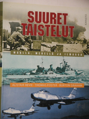 Revie - Foster ym : SUURET TAISTELUT Maalla, merellä ja ilm