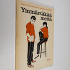 Kerstin Thorvall-Falk ym. : Ymmärtäkää meitä - pikkukuva 1