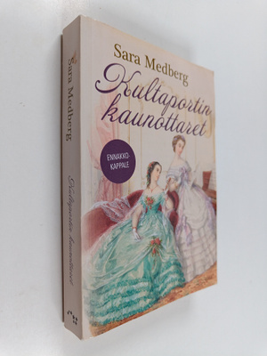 Sara Medberg : Kultaportin kaunottaret : romaani