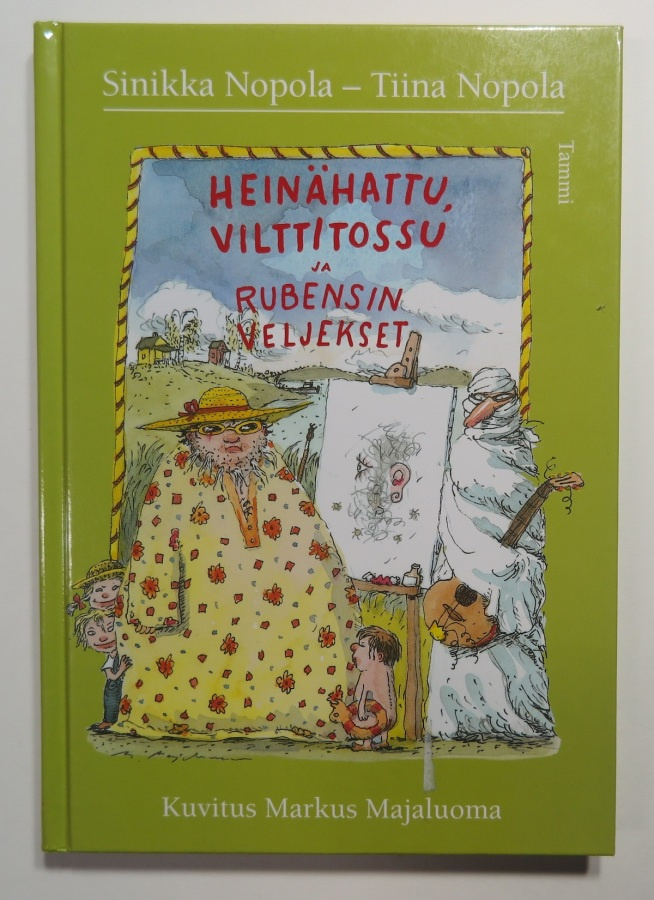 Heinähattu, Vilttitossu ja Rubensin veljekset