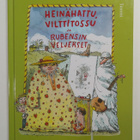 Heinähattu, Vilttitossu ja Rubensin veljekset - pikkukuva 1