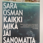 Sara Osman : Kaikki mikä jäi sanomatta - pikkukuva 1