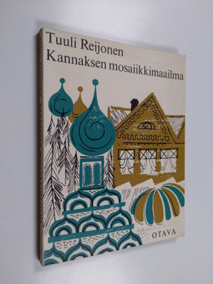 Tuuli Reijonen : Kannaksen mosaiikkimaailma