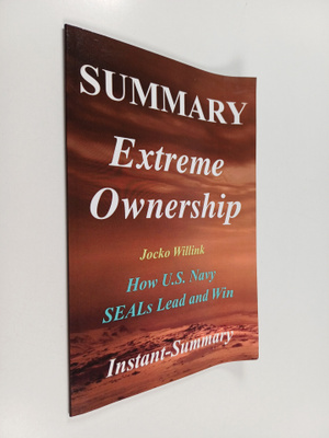 Instant-Summary : Summary - Extreme Ownership - By Jocko ...