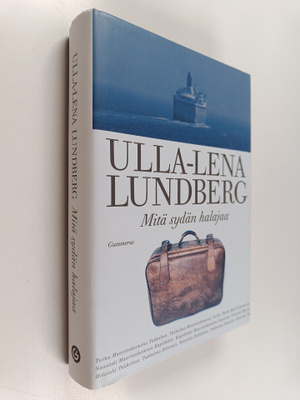 Ulla-Lena Lundberg : Mitä sydän halajaa