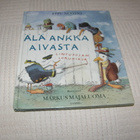 Nuotio - Majaluoma Älä ankka aivasta - pikkukuva 1