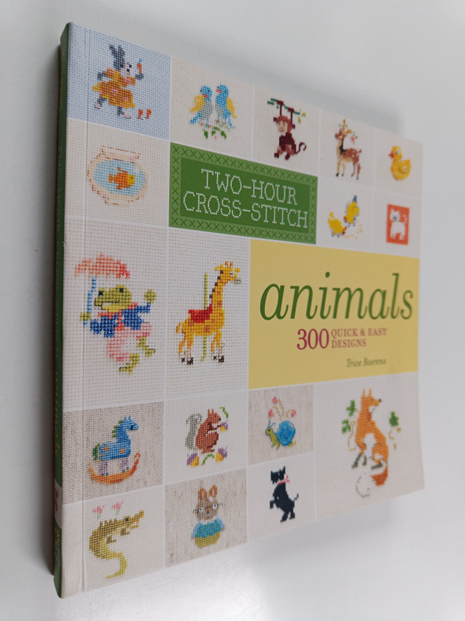 Trice Boerens : Two-hour cross-stitch : animals : 300 qui...