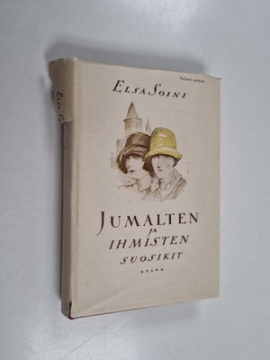 Elsa Soini : Jumalten ja ihmisten suosikit