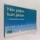 Niin paljon kuin jaksan : kirjoituksia arjesta - pikkukuva 1