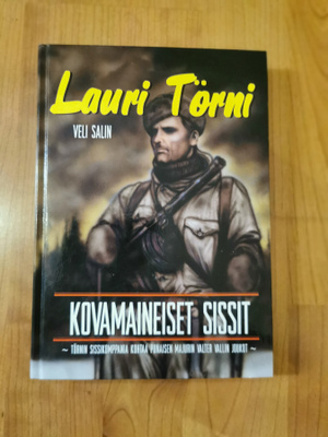 VELI SALIN, LAURI TÖRNI - KOVAMAINEISET SISSIT uudenveroinen