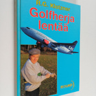 Robert Gunnar Klotzner : Golfherja lentää - pikkukuva 1