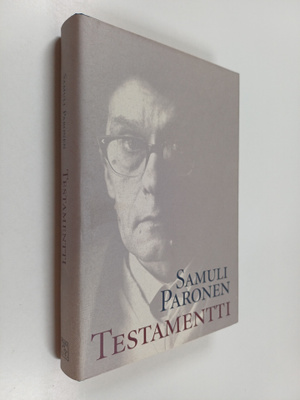 Hannu Mäkelä ym. : Testamentti : mietteitä (signeerattu)