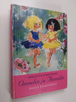 Marjatta Kurenniemi : Onnelin ja Annelin kootut kertomukset