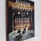 Beate Wedekind : Alpen Interieurs Alpine interiors = Inte... - pikkukuva 1