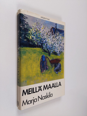 Marja Naskila : Meillä maalla