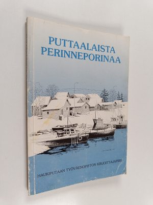 Puttaalaista perinneporinaa : 1920-30-luvun tarinoita