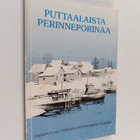 Puttaalaista perinneporinaa : 1920-30-luvun tarinoita - pikkukuva 1