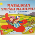 Laulukirja : Matkustan ympäri maailmaa +cd lasten laulumatka - pikkukuva 1