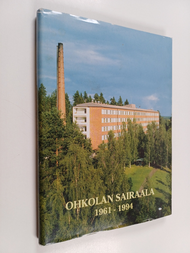 Marja-Leena Vitikka : Ohkolan sairaala 1961-1994