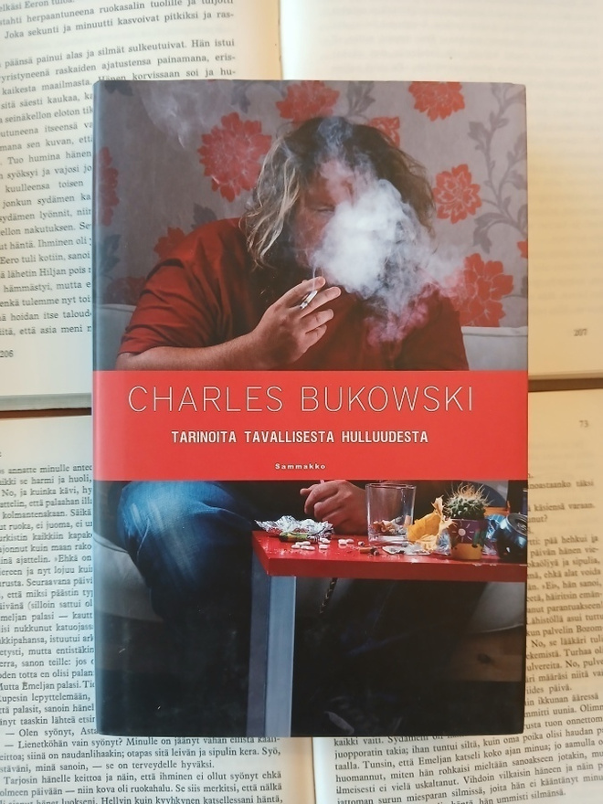 Charles Bukowski - Tarinoita tavallisesta hulluudesta (sid.)