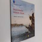 Nationen växer fram - vi firar autonomin : tidsresor, bil... - pikkukuva 1