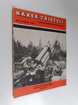 Kansa taisteli - Miehet kertovat 7/1972
