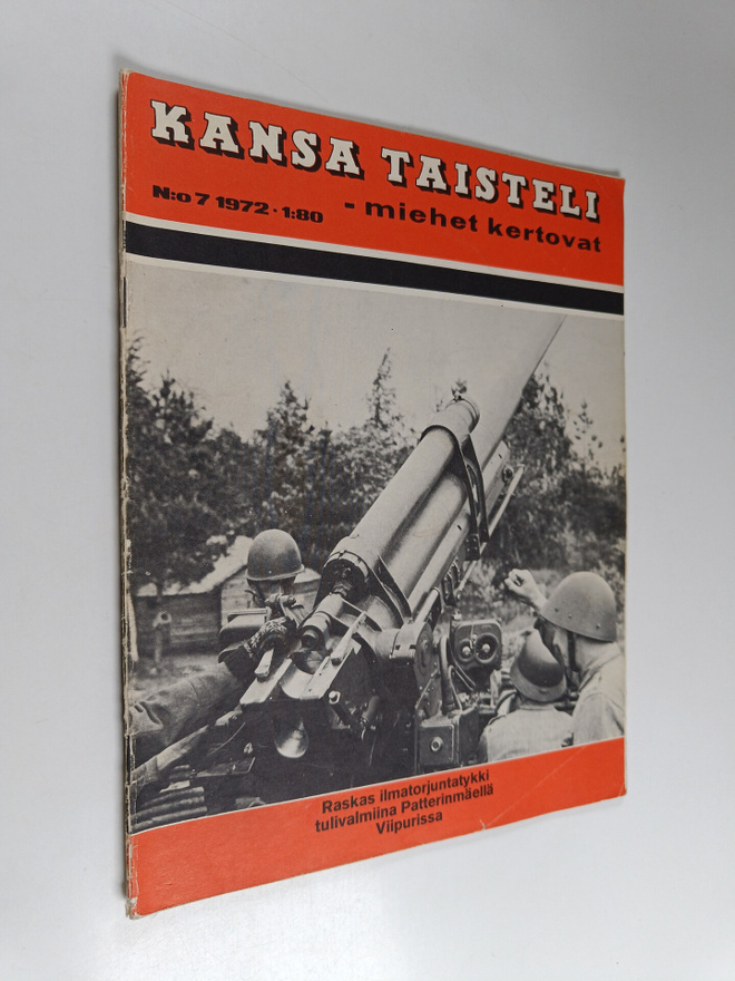 Kansa taisteli - Miehet kertovat 7/1972