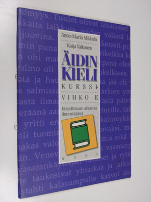 Äidinkieli kirjallisuus aikansa ilmentäjänä , Kurssivihko...