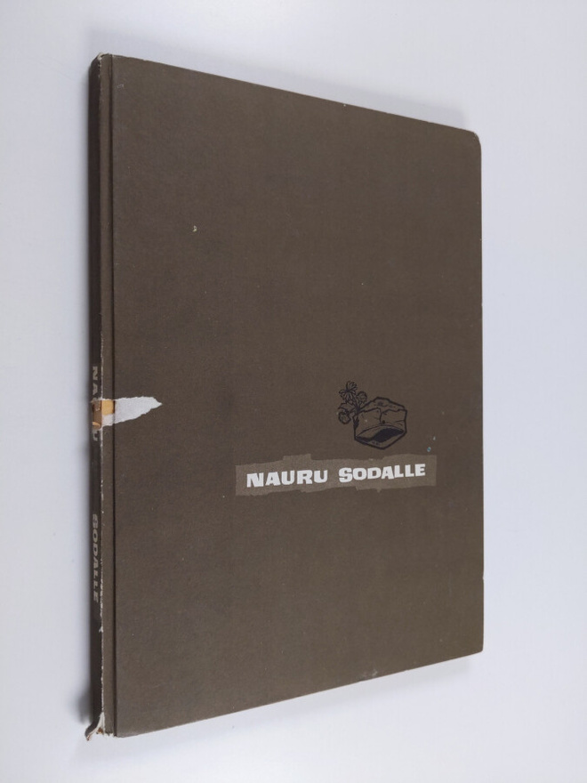Nauru sodalle : sotiemme huumoria 1939-44