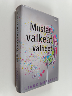 Liane Moriarty : Mustat valkeat valheet