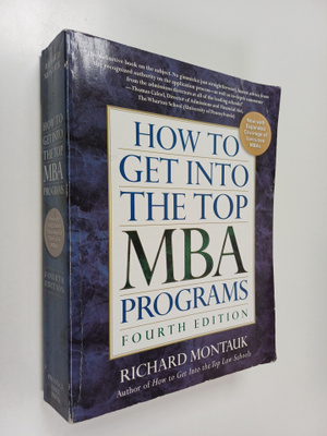 Richard Montauk : How to get into the top MBA programs
