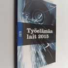 Työelämän lait 2015 - pikkukuva 1