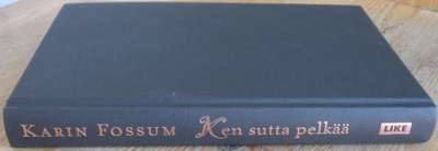 Karin Fossum: Ken sutta pelkää, Like 1999. 272 s.