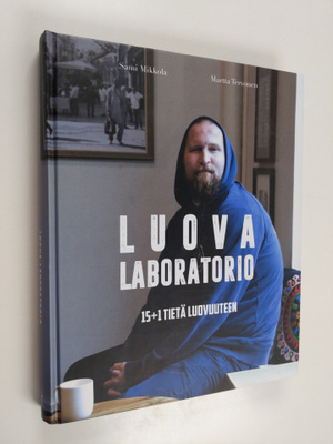 Martta Tervonen ym. : Luova Laboratorio : 15+1 tietä luov...