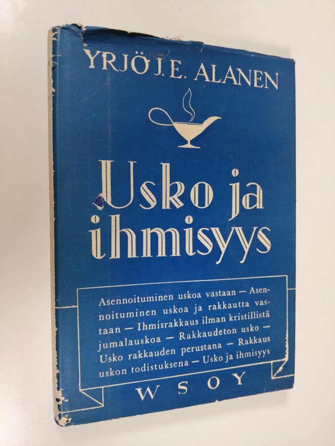 Yrjö J. E. Alanen : Usko ja ihmisyys