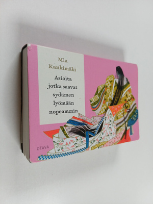 Mia Kankimäki : Asioita jotka saavat sydämen lyömään nope...