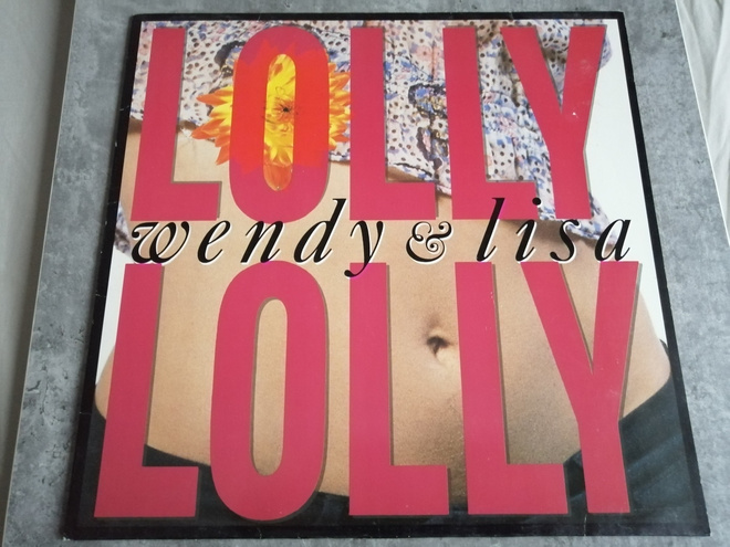 Wendy & Lisa - Lolly Lolly (Random Dance Mix) 12"