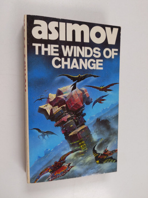 Isaac Asimov : The winds of change : and other stories